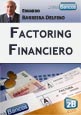 Factoring Financiero: Financiación de las Cuentas por Cobrar