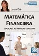 Matemática Financiera Aplicada al Negocio Bancario