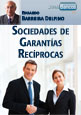 Sociedades de Garantías Recíprocas: el contrato de garantía recíproca